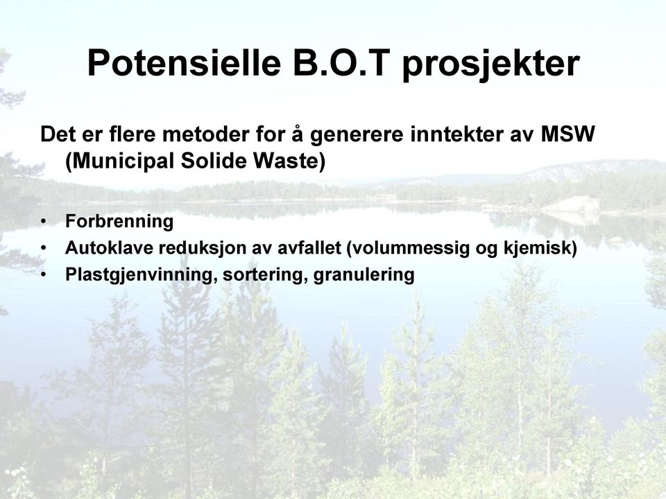 inntekter av MSW (Municipal Solide Waste) Forbrenning