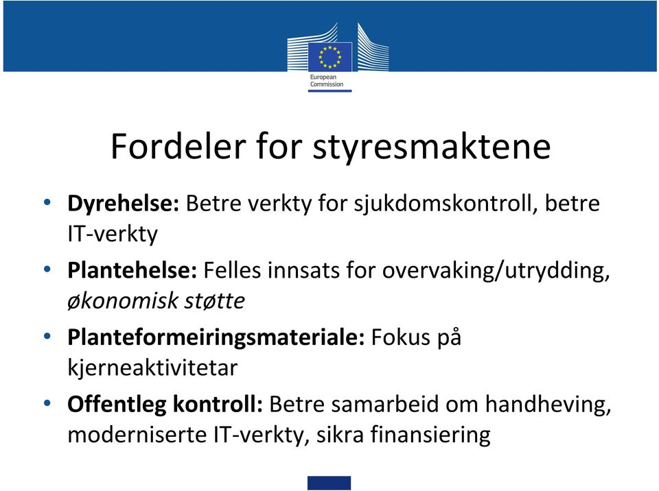 økonomisk støtte Planteformeiringsmateriale: Fokus på kjerneaktivitetar