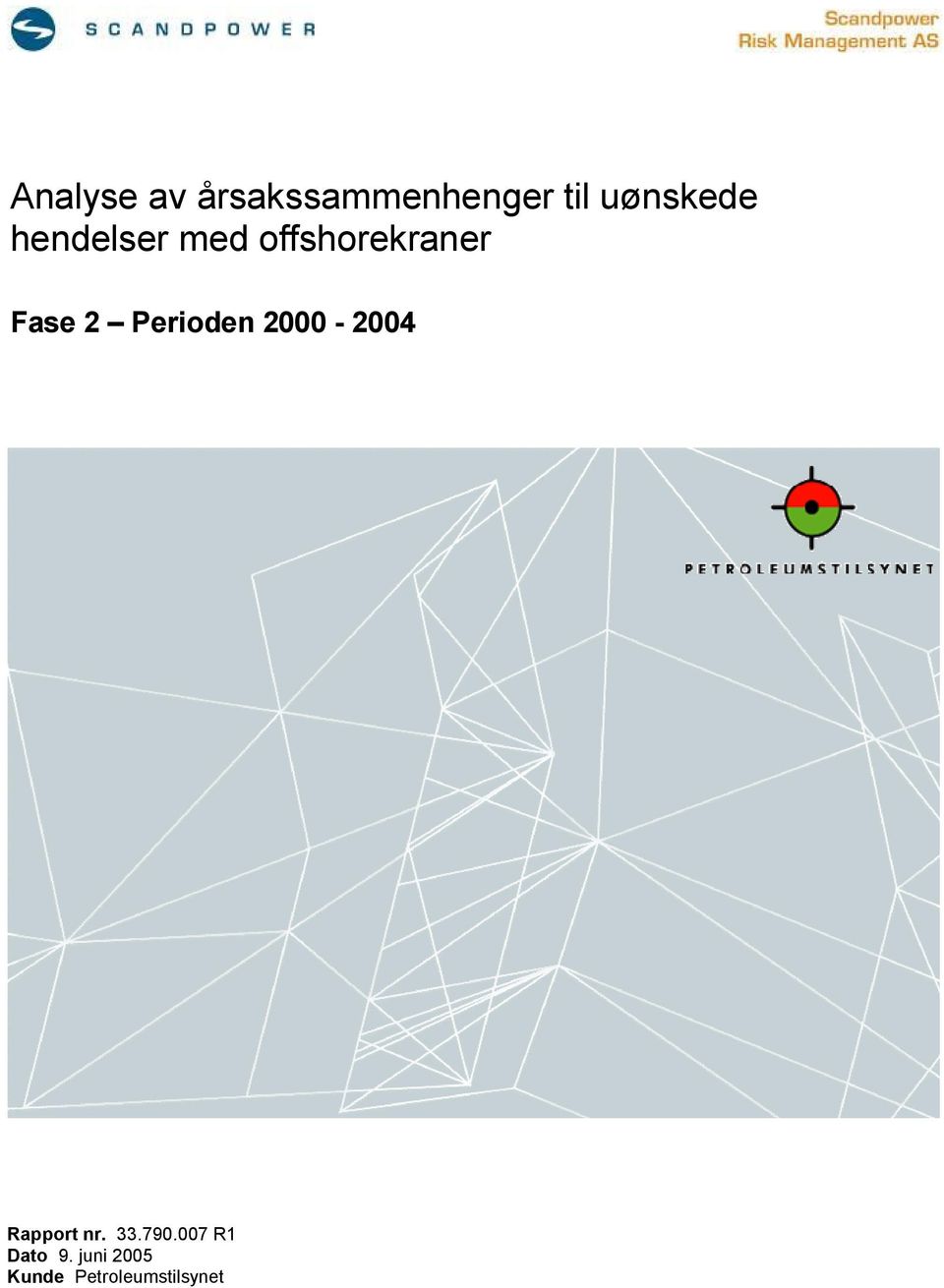 Fase 2 Perioden 2000-2004 Rapport nr. 33.