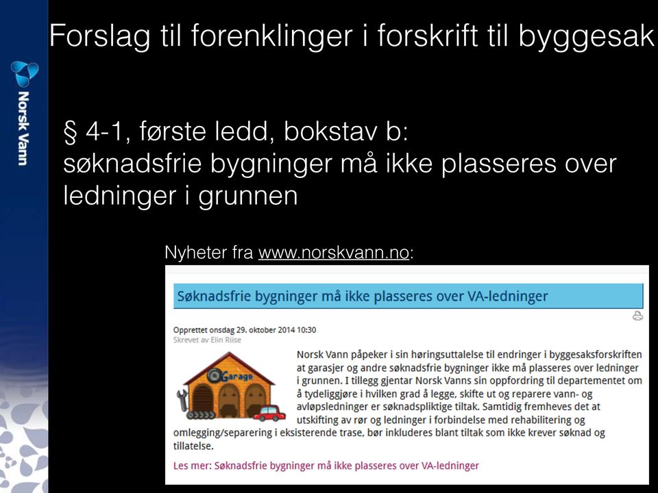 søknadsfrie bygninger må ikke plasseres