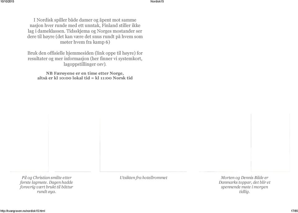 resultater og mer informasjon (her finner vi systemkort, lagoppstillinger osv).