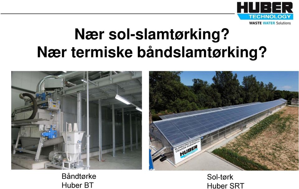 båndslamtørking?