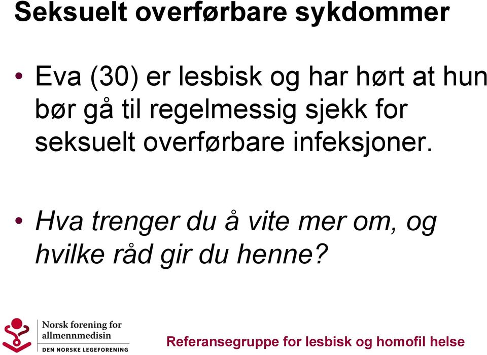 regelmessig sjekk for seksuelt overførbare