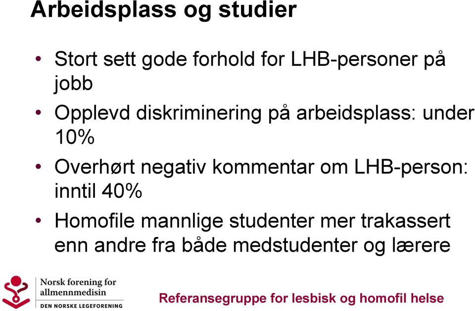 Overhørt negativ kommentar om LHB-person: inntil 40% Homofile