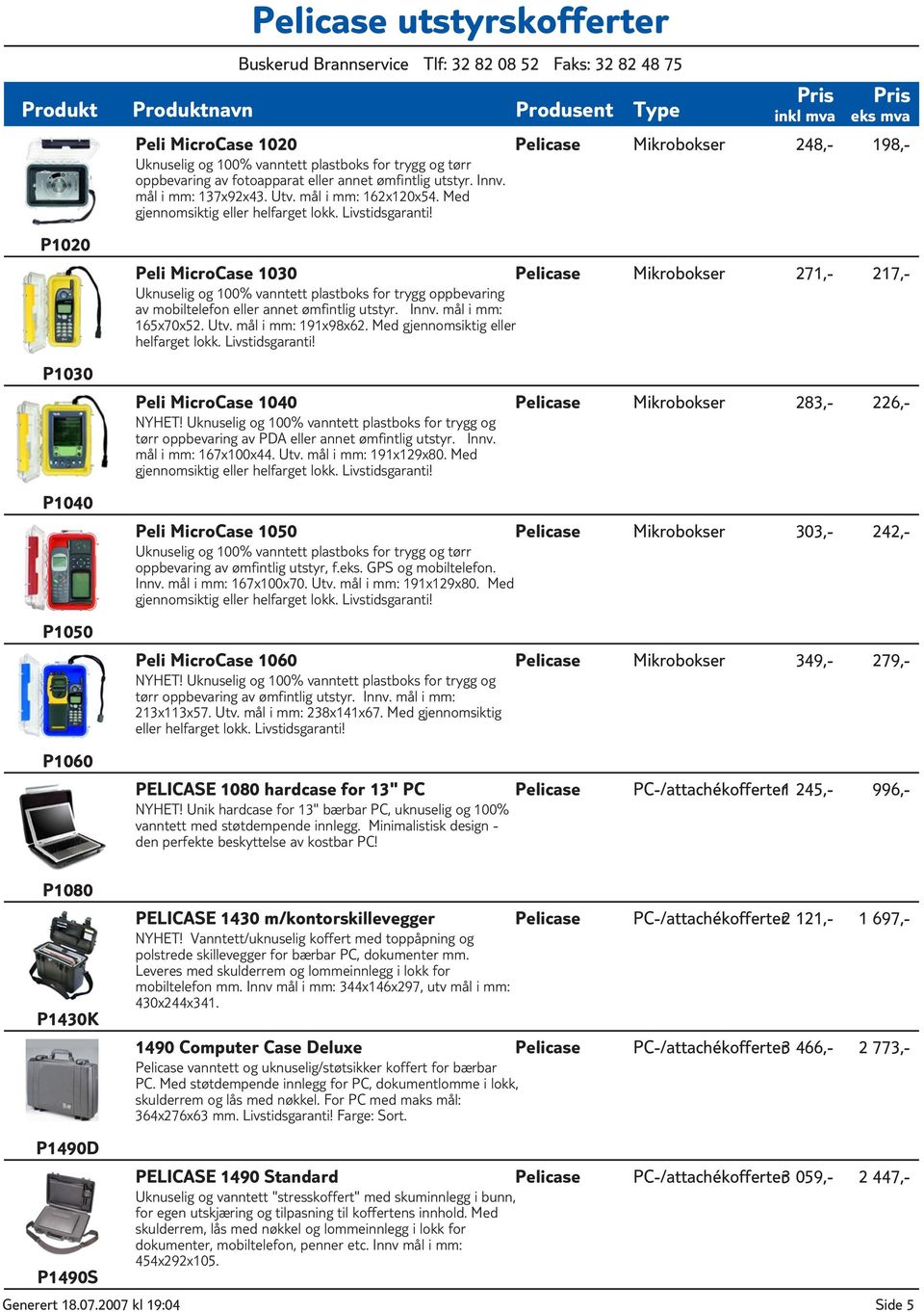 Peli MicroCase 1030 Pelicase Mikrobokser 271,- 217,- Uknuselig og 100% vanntett plastboks for trygg oppbevaring av mobiltelefon eller annet ømfintlig utstyr. Innv. mål i mm: 165x70x52. Utv.