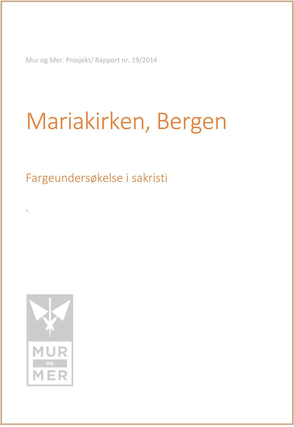 19/2014 Mariakirken,