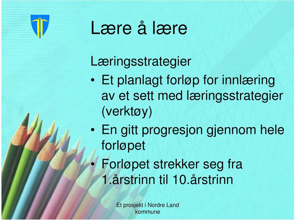 (verktøy) En gitt progresjon gjennom hele