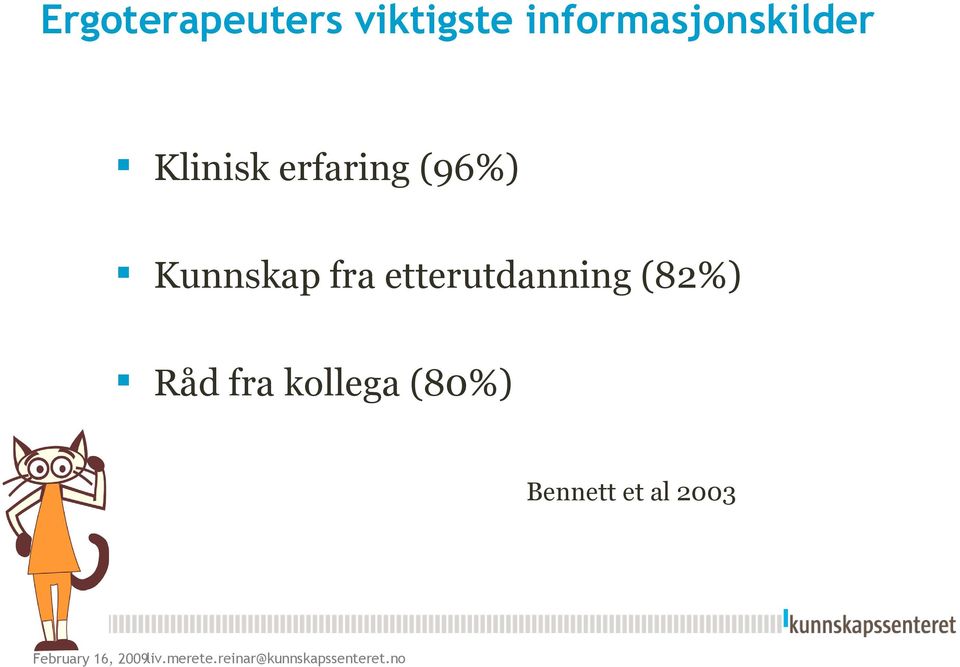 (96%) Kunnskap fra etterutdanning