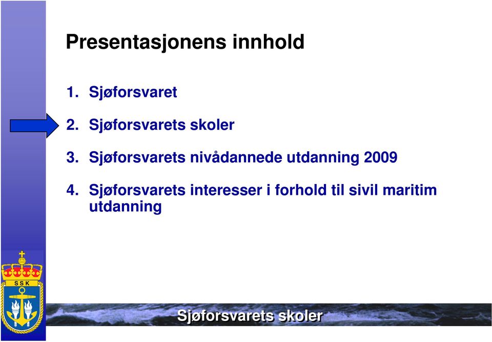 Sjøforsvarets nivådannede utdanning