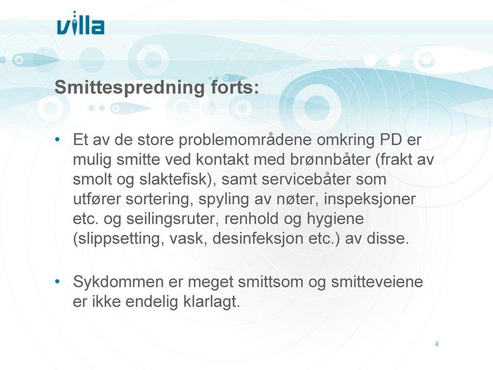 spyling av nøter, inspeksjoner etc.