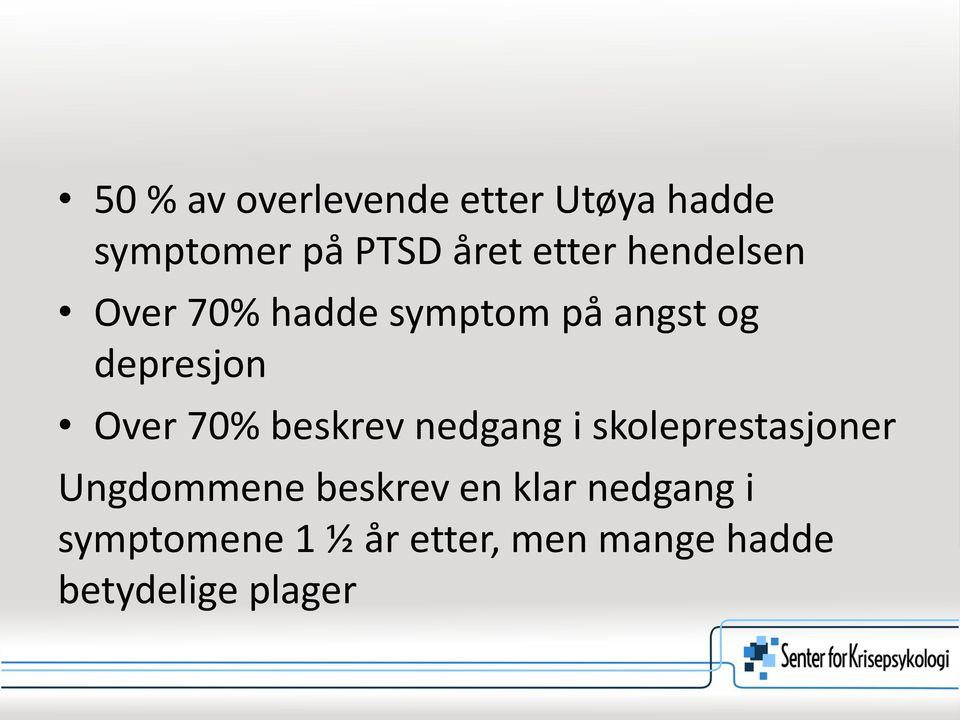 70% beskrev nedgang i skoleprestasjoner Ungdommene beskrev en