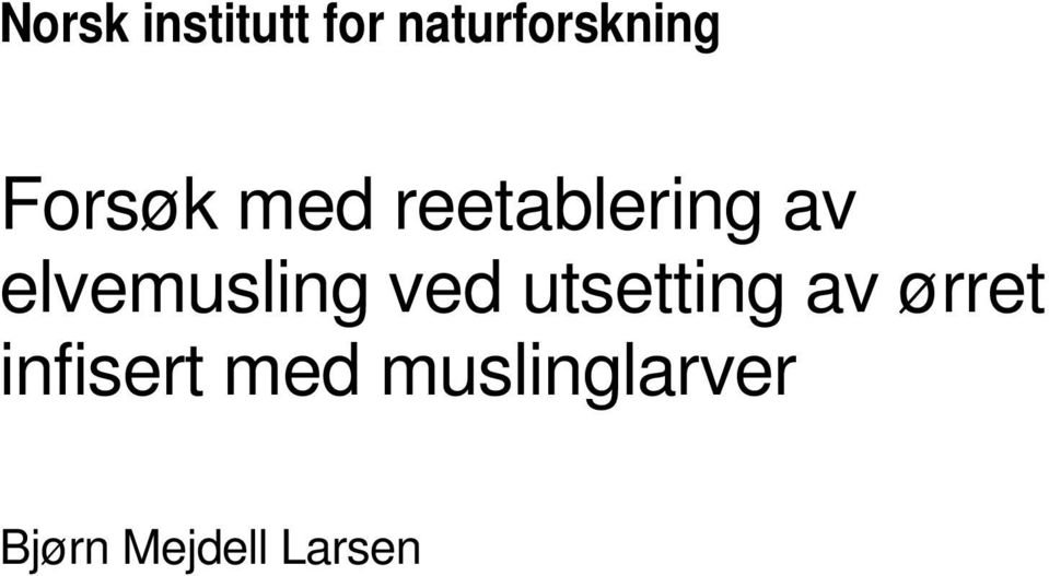 elvemusling ved utsetting av ørret