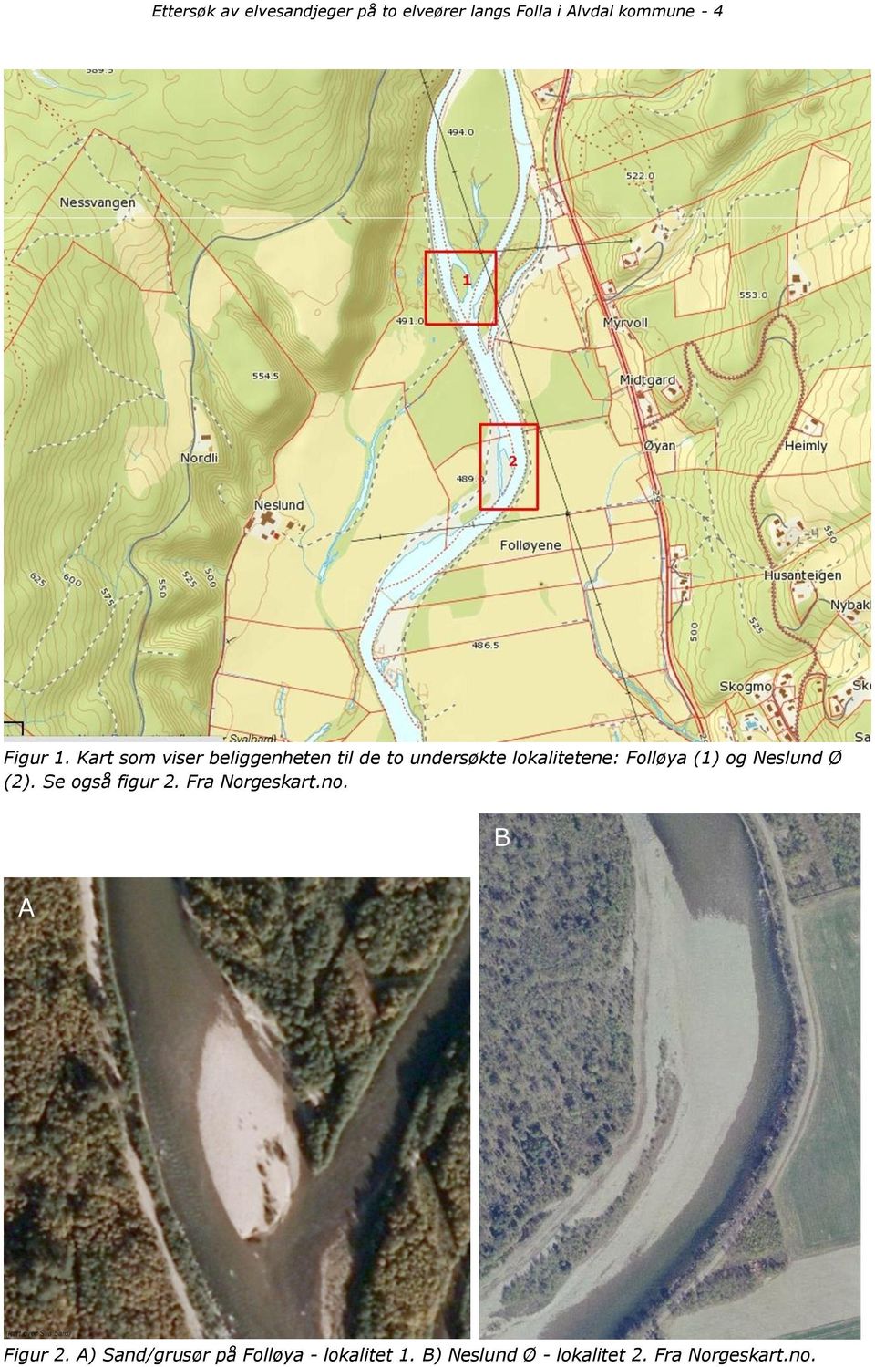 Kart som viser beliggenheten til de to undersøkte lokalitetene: Folløya (1) og