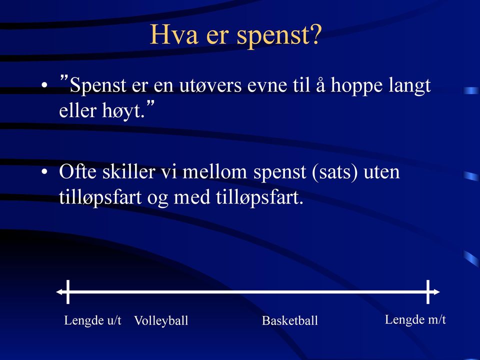 eller høyt.