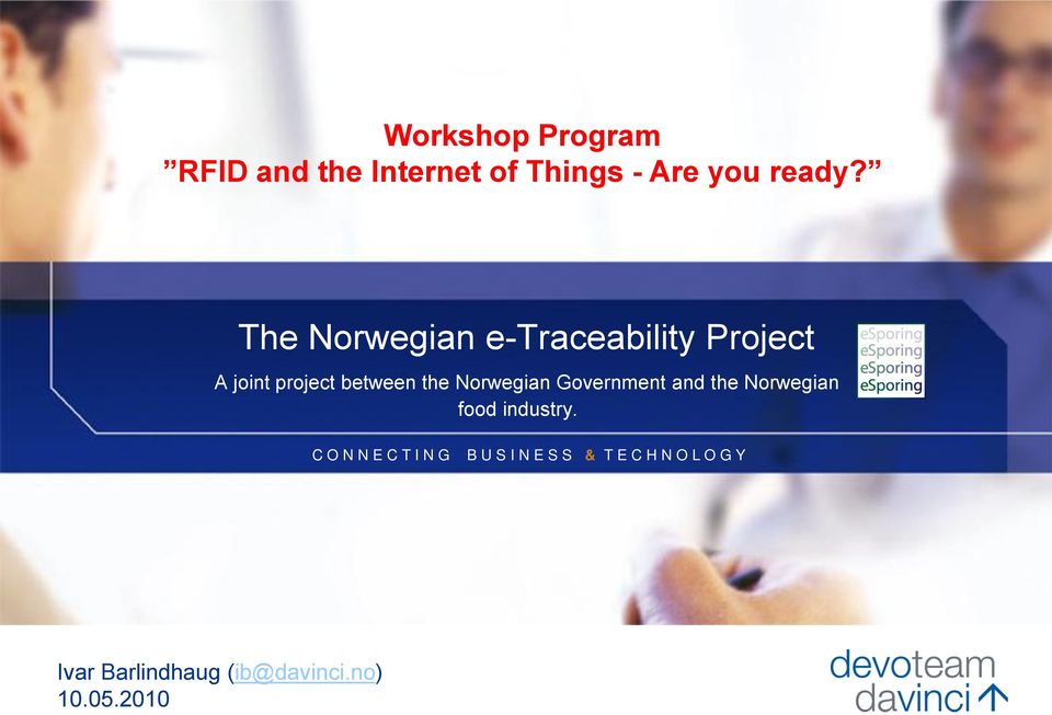 The Norwegian e-traceability Project A joint project