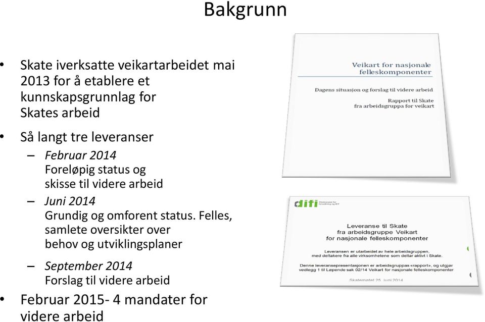 arbeid Juni 2014 Grundig og omforent status.