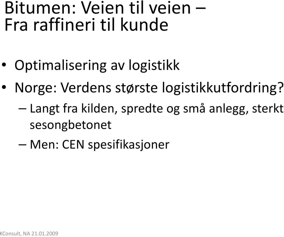 logistikkutfordring?