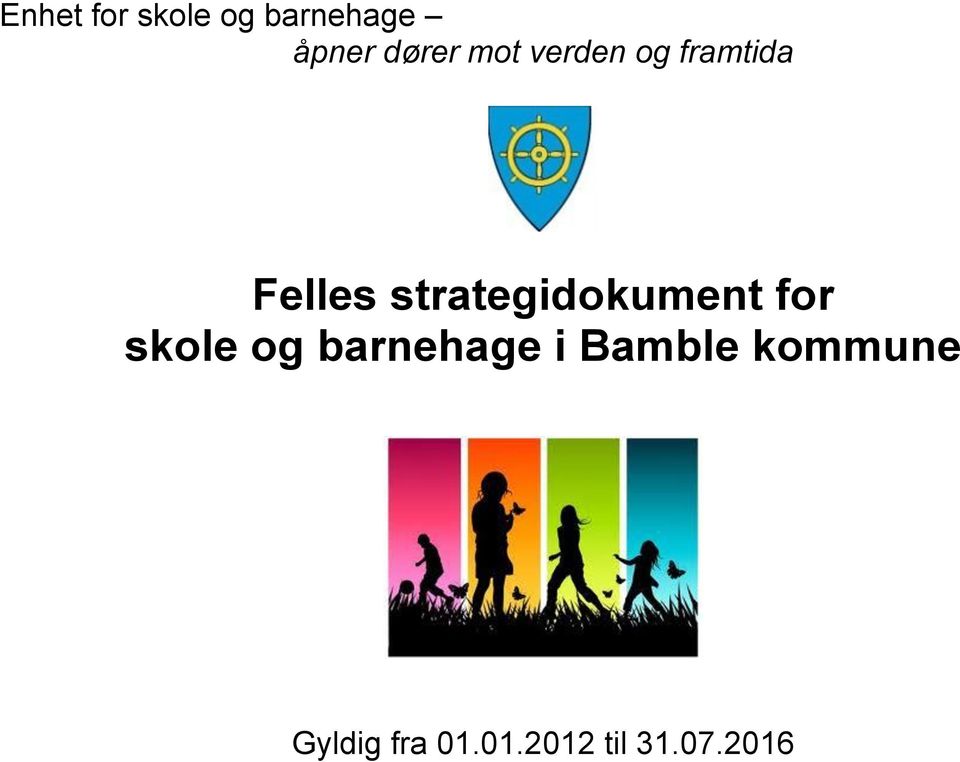 strategidokument for skole og barnehage