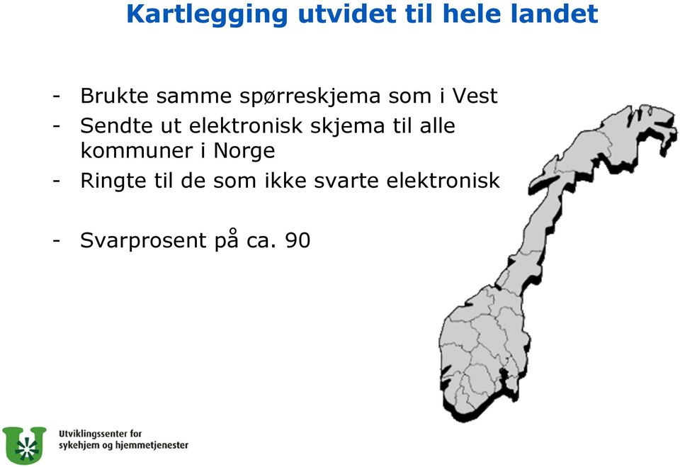elektronisk skjema til alle kommuner i Norge -
