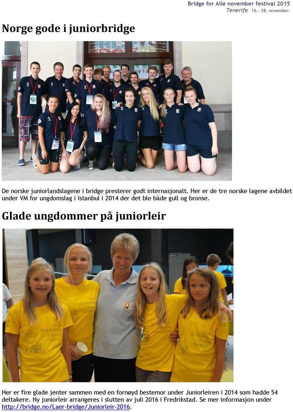 Glade ungdommer på juniorleir Her er fire glade jenter sammen med en fornøyd bestemor under Juniorleiren i 2014 som