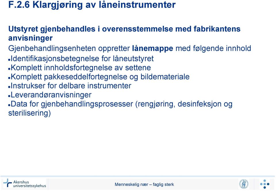 Komplett innholdsfortegnelse av settene Komplett pakkeseddelfortegnelse og bildemateriale Instrukser for