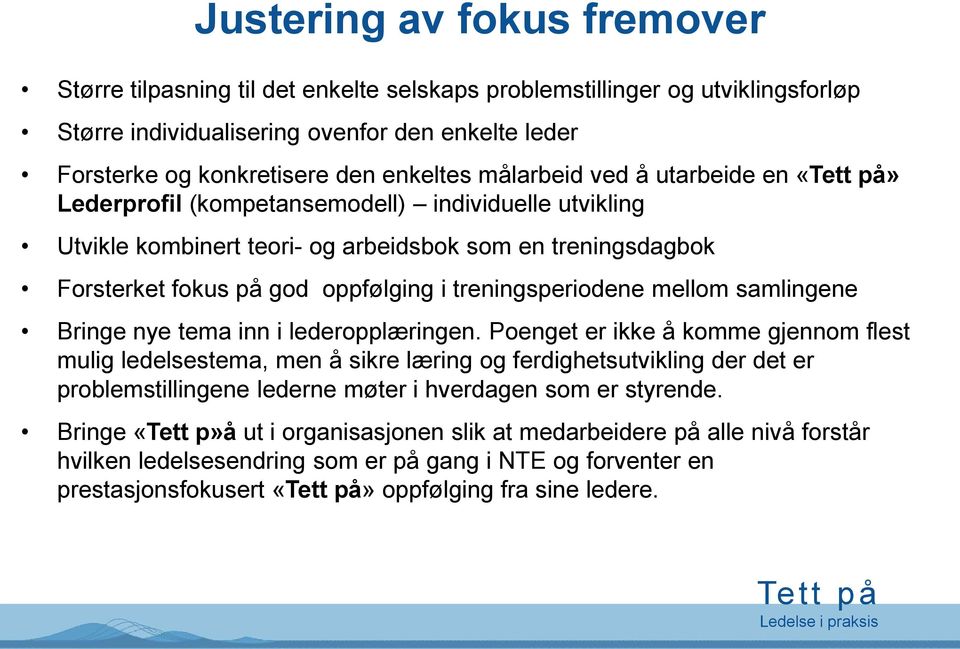 mellom samlingene Bringe nye tema inn i lederopplæringen.