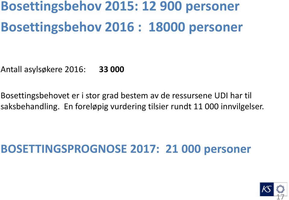 bestem av de ressursene UDI har til saksbehandling.