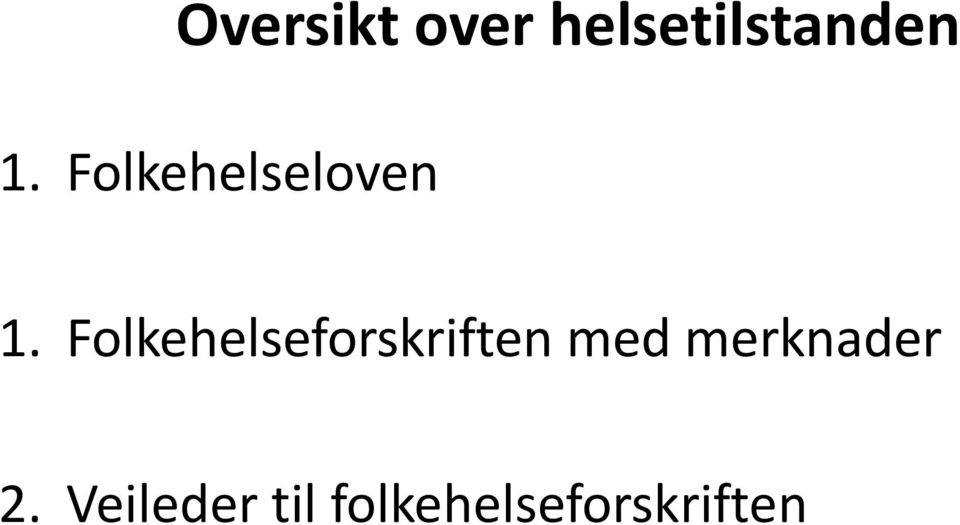 Folkehelseforskriften med