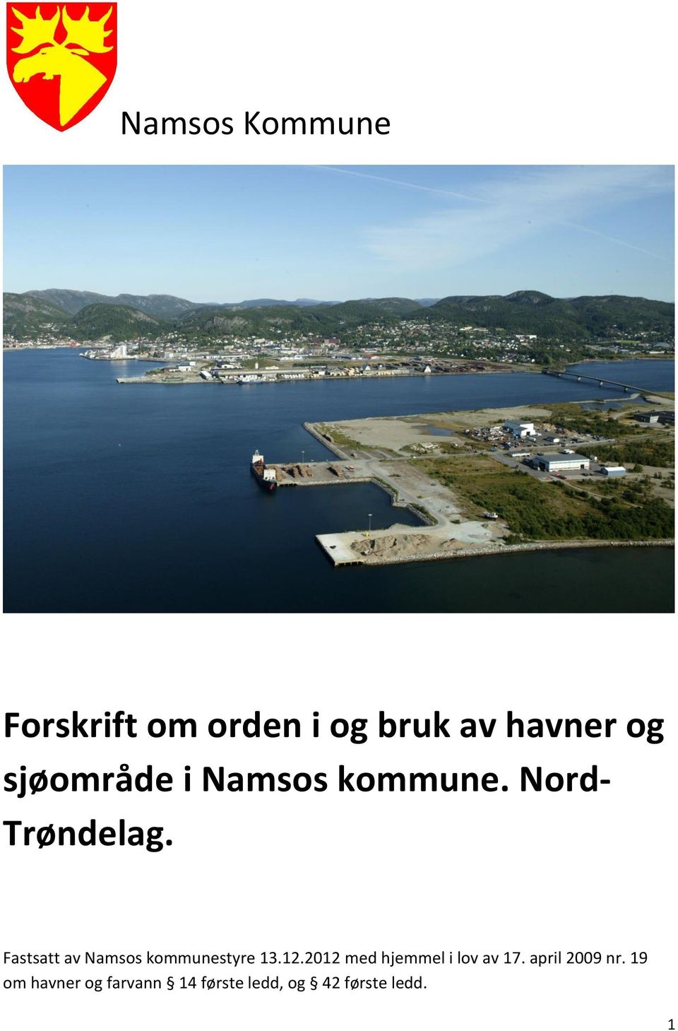 Fastsatt av Namsos kommunestyre 13.12.