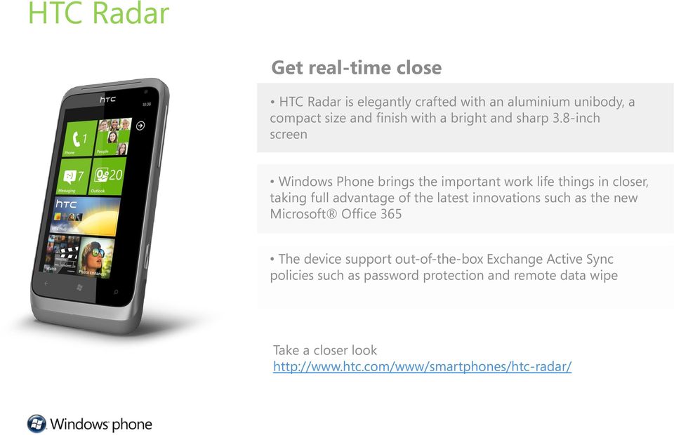 8-inch screen Windows Phone brings the important work life things in closer, taking full advantage of the latest