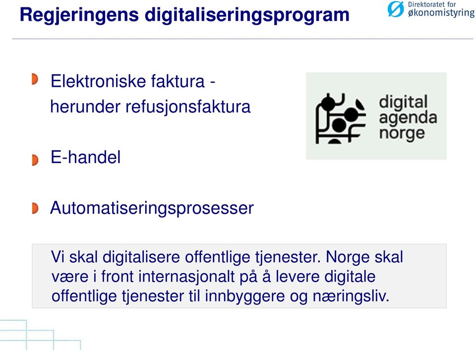 digitalisere offentlige tjenester.