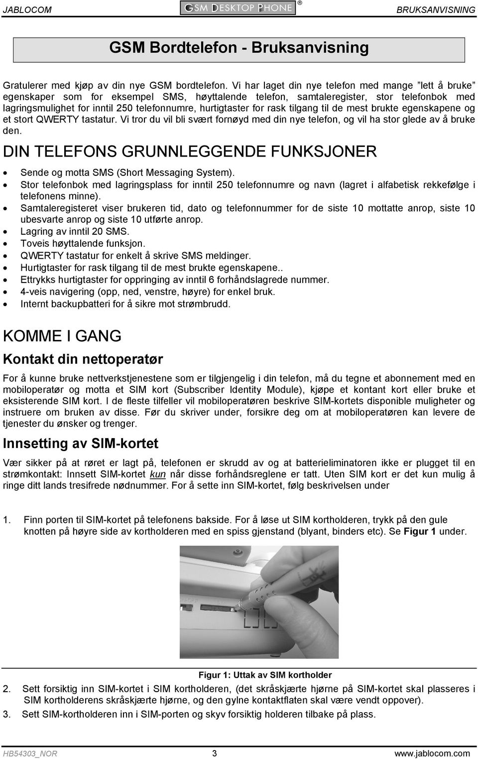 hurtigtaster for rask tilgang til de mest brukte egenskapene og et stort QWERTY tastatur. Vi tror du vil bli svært fornøyd med din nye telefon, og vil ha stor glede av å bruke den.