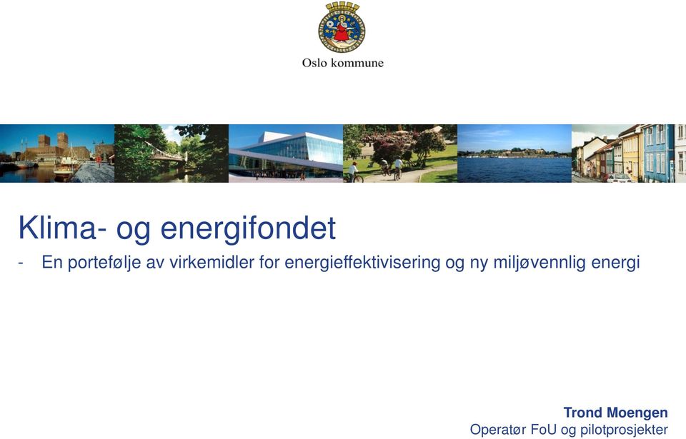 energieffektivisering og ny