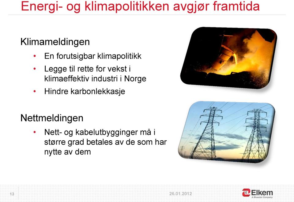 klimaeffektiv industri i Norge Hindre karbonlekkasje