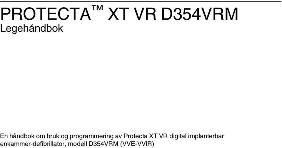 Protecta XT VR digital implanterbar