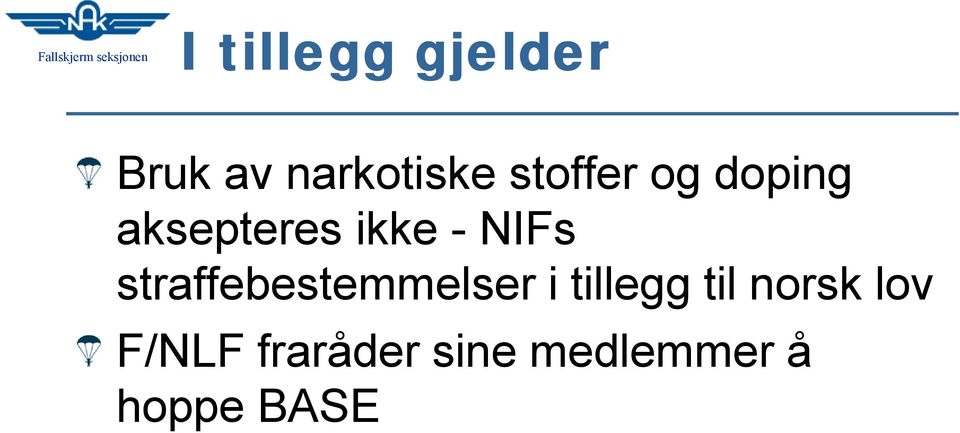 straffebestemmelser i tillegg til norsk