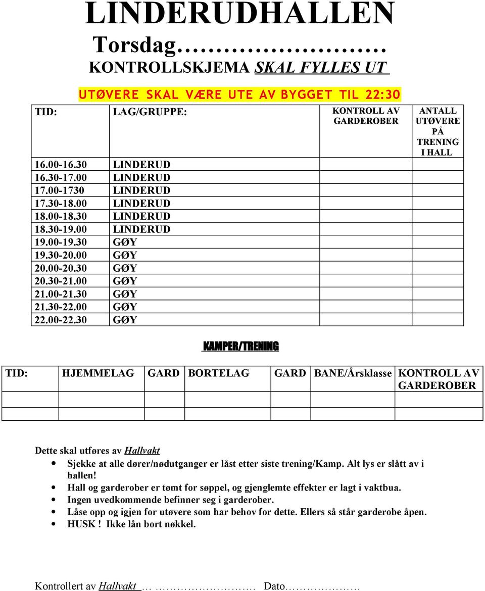 30-18.00 LINDERUD 19.00-19.30 GØY 19.30-20.00 GØY 20.00-20.