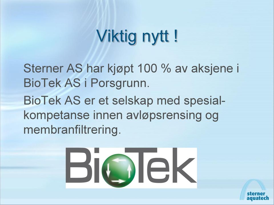 BioTek AS i Porsgrunn.