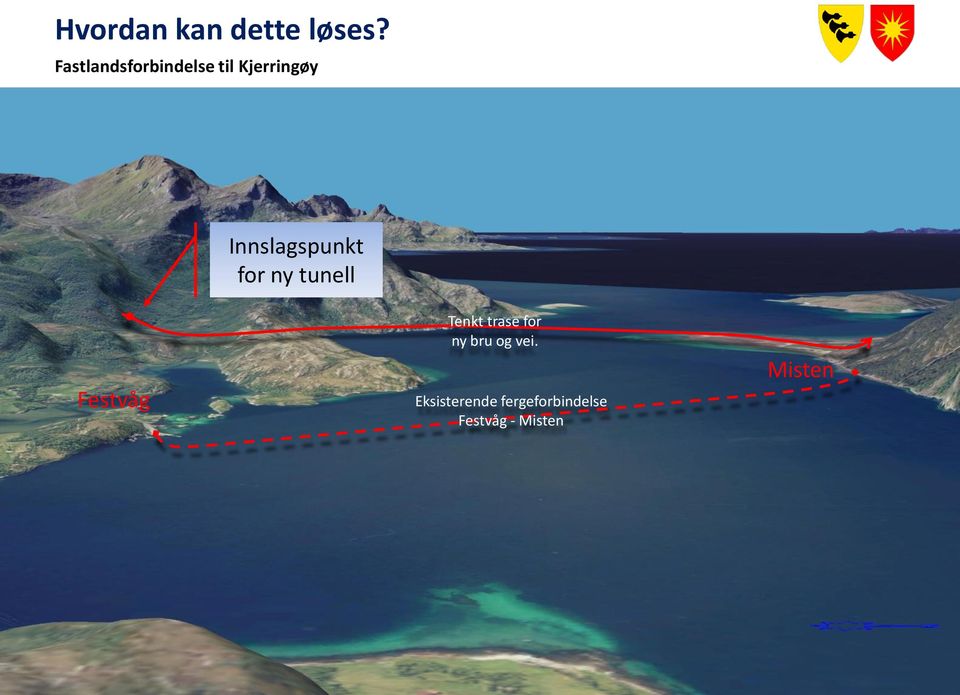 Innslagspunkt for ny tunell Festvåg Tenkt