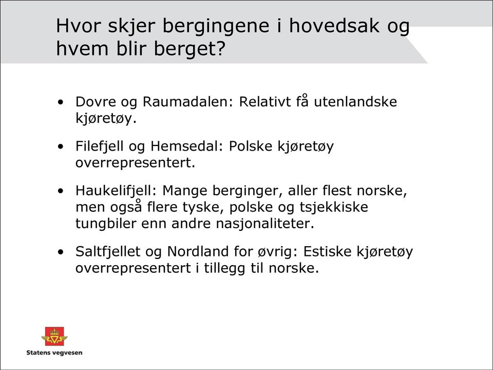 Filefjell og Hemsedal: Polske kjøretøy overrepresentert.