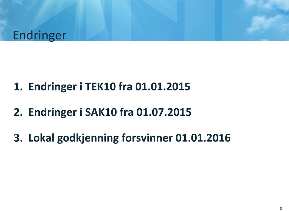 Endringer i SAK10 fra 01.07.