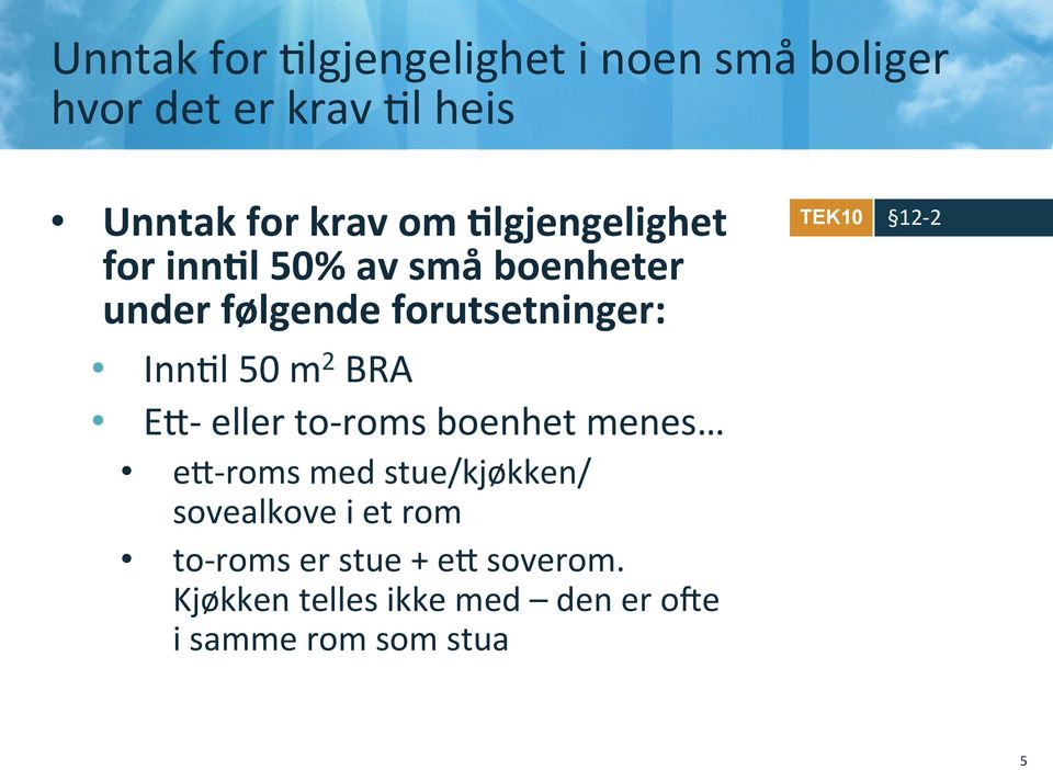 BRA ED- eller to- roms boenhet menes ed- roms med stue/kjøkken/ sovealkove i et rom to-