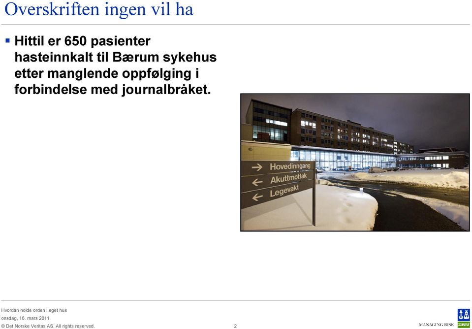 Bærum sykehus etter manglende