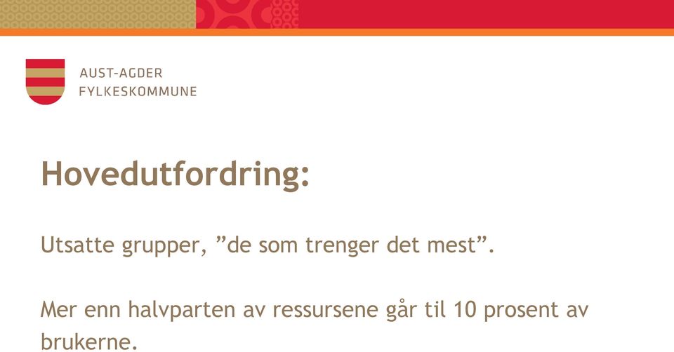 mest. Mer enn halvparten av