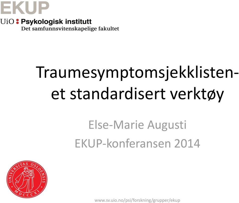 Augusti EKUP-konferansen 2014