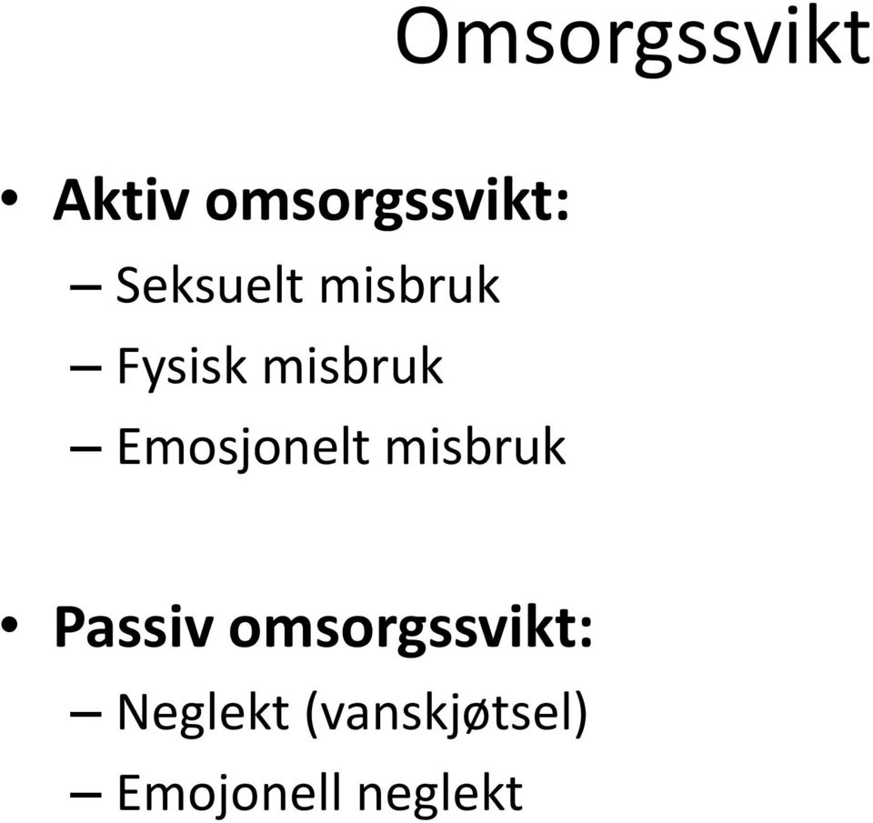 Emosjonelt misbruk Passiv