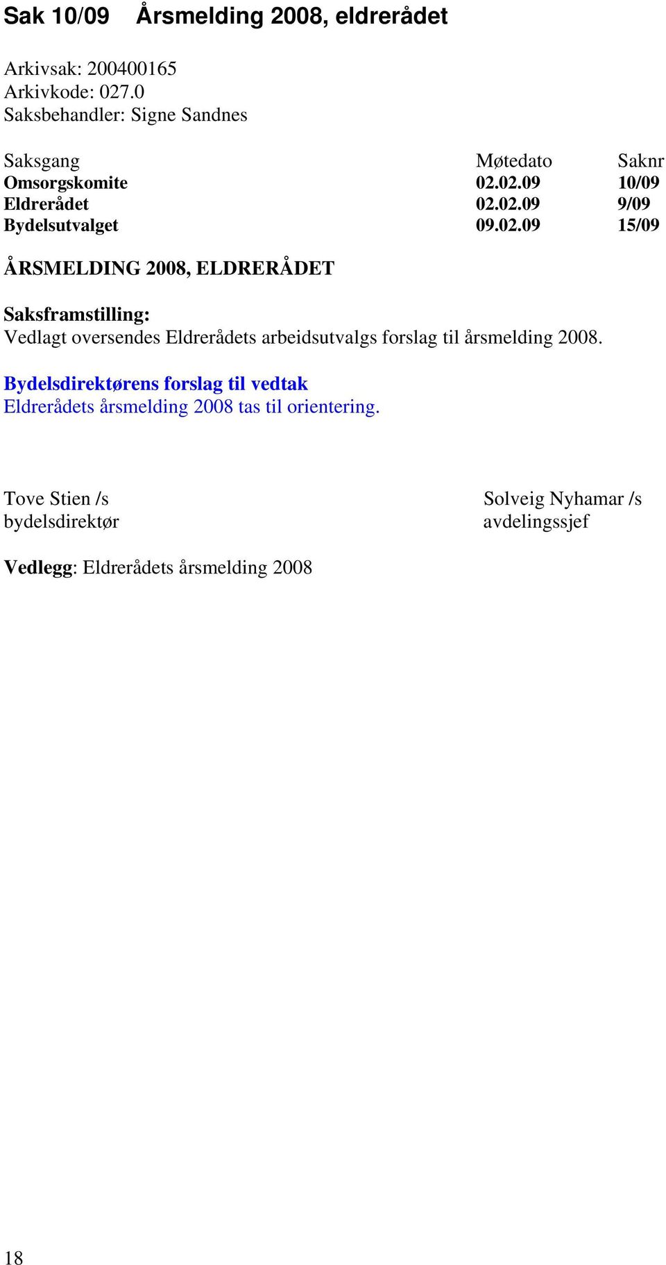 arbeidsutvalgs forslag til årsmelding 2008.