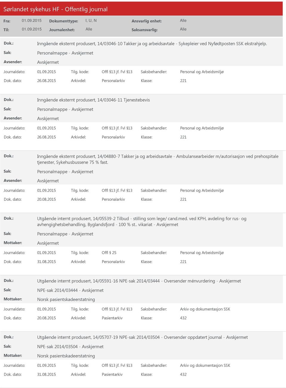 2015 Arkivdel: Personalarkiv Inngående eksternt produsert, 14/04880-7 Takker ja og arbeidsavtale - Ambulansearbeider m/autorisasjon ved prehospitale tjenester, Sykehusbussene 75 % fast.