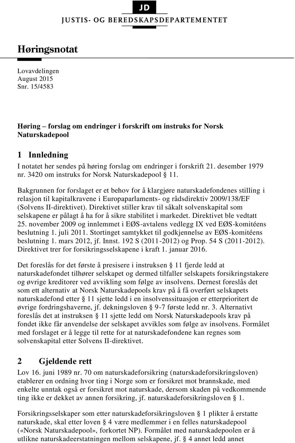 3420 om instruks for Norsk Naturskadepool 11.