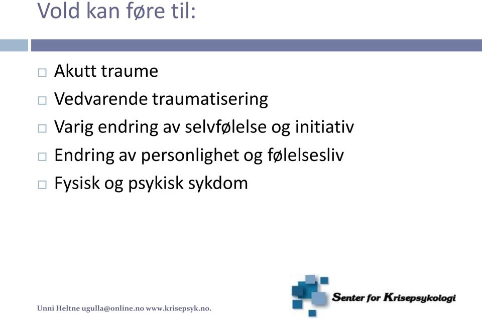 av selvfølelse og initiativ Endring av